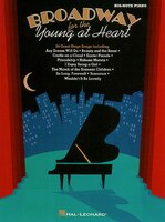 Broadway For The Young At Heart