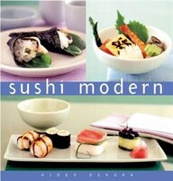 Sushi Modern: The Essential Kitchen
