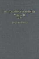 Encyclopedia Of Ukraine: Volume Iii: L-pf