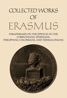 Paraphrases On The  Epistles To The Corinthians, Ephesians, Philippans, Colossians, And Thessalonians: Volume 43