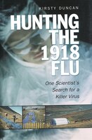 Hunting The  1918 Flu: One Scientists Search For A Killer Virus
