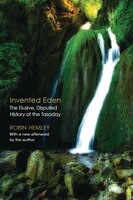 Invented Eden: The Elusive, Disputed History Of The Tasaday