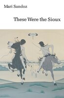 These Were The Sioux