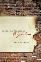 The Failed Promise Of Originalism