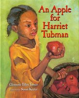 An Apple For Harriet Tubman