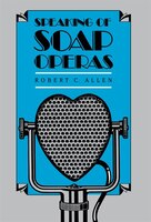 Speaking Of Soap Operas: Speaking Of Soap Operas