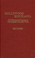 Hollywood Holyland: The Filming And Scoring Of The Greatest Story Ever Told