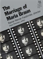 The Marriage Of Maria Braun: Rainer Werner Fassbinder, Director
