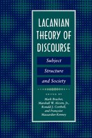 Lacanian Theory Of Discourse: Subject, Structure, And Society