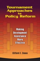 Tournament Approaches To Policy Reform: Making Development Assistance More Effective