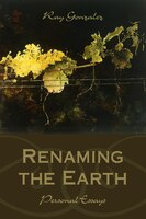 Renaming The Earth: Personal Essays