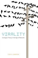Virality: Contagion Theory In The Age Of Networks
