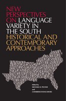 New Perspectives on Language Variety in the South: 