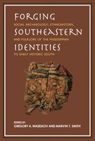 Forging Southeastern Identities: Social Archaeology, 