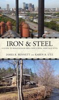 Iron And Steel: A Driving Guide To The Birmingham Area Industrial Heritage