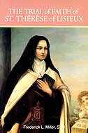 The Trial of Faith of St. Therese of Lisieux