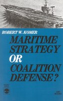 Maritime Strategy Or Coalition Defense?