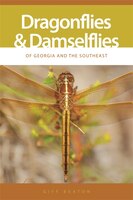Dragonflies And Damselflies Of Georgia And The Southeast