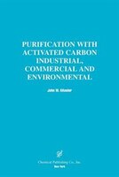 Purification With Activated Carbon Industrial, Commercial And Environmental