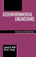 Geoenvironmental Engineering: Principles And Applications