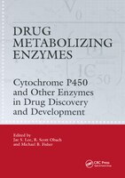 Drug Metabolizing Enzymes: Cytochrome P450 And Other Enzymes In Drug Discovery And Development