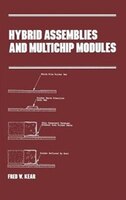 Hybrid Assemblies And Multichip Modules