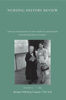 Nursing History Review, Volume 14, 2006: Official Journal of