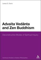 Advaita Vedanta And Zen Buddhism: Deconstructive Modes Of Spiritual Inquiry
