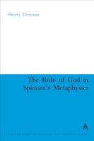 The Role Of God In Spinozas Metaphysics