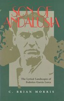 Son Of Andalusia: The Lyrical Landscapes Of Federico Garcia Lorca