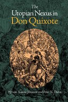 The Utopian Nexus In Don Quixote