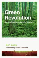 Green Revolution:  Coming Together To Care For Creation