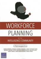 Workforce Planning In The Intelligence Community: A Retrospective