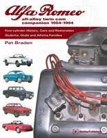 Alfa Romeo All-alloy Twin Cam Companion, 1954-1994:  Four-cylinder History, Care, And Restoration:  Giulietta, Giulia, And Alfetta