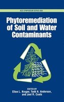 Phytoremediation Of Soil And Water Contaminants