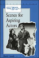 The Book Of Scenes For Aspiring Actors, Student Edition