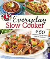 Gooseberry Patch Everyday Slow Cooker: 260 Recipes That Practically Cook Themselves