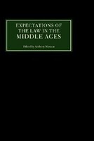 Expectations Of The Law In The Middle Ages