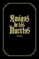Amigos De Los Muertos