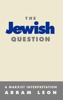 Jewish Question: A Marxist Interpretation