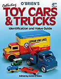 O&apos;brien&apos;s Collecting Toy Cars & Trucks: Identification & Price Guide