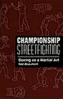 Championship Streetfighting:  Boxing As A Martial Art