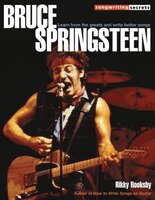 Bruce Springsteen - Songwriting Secrets: Songwriting Secrets
