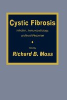 Cystic Fibrosis: Infection, Immunopathology, And Host Response