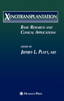 Xenotransplantation: Basic Research And Clinical Applications