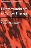 Fluoropyrimidines In Cancer Therapy