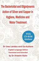 The Bactericidal And Oligodynamic Action Of Silver And Copper In Hygiene, Medicine And Water Treatment: Rsc