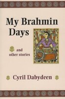 My Brahmin Days And Other Stories: And Other Stories