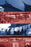 Last Days Of Montreal