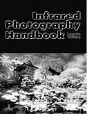 Infrared Photography Handbook